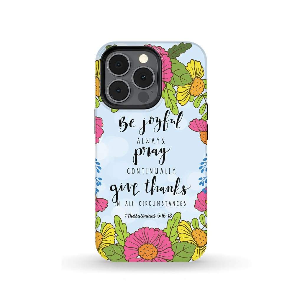 1 Thessalonians 516-18 Be Joyful Always Pray Continually Phone Case - Bible Verse Phone Cases Samsung