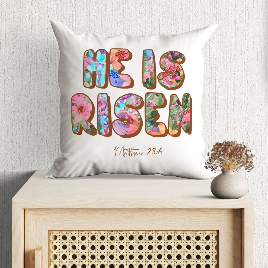 He Is Risen Matthew 286 Pillow