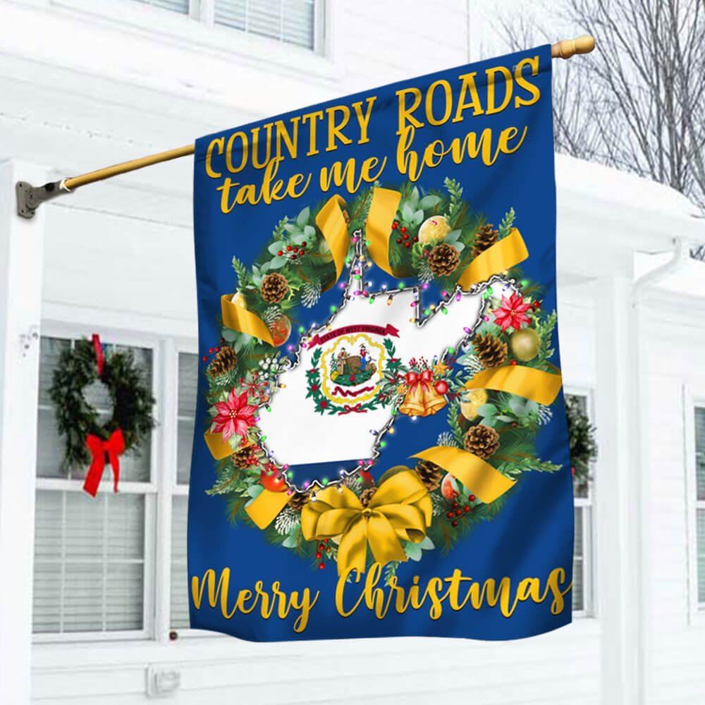 West Virginia Merry Christmas Country Roads Take Me Home Flag, Christmas Garden Flag, Home Decor Accessories, Christmas Outdoor Decor Ideas