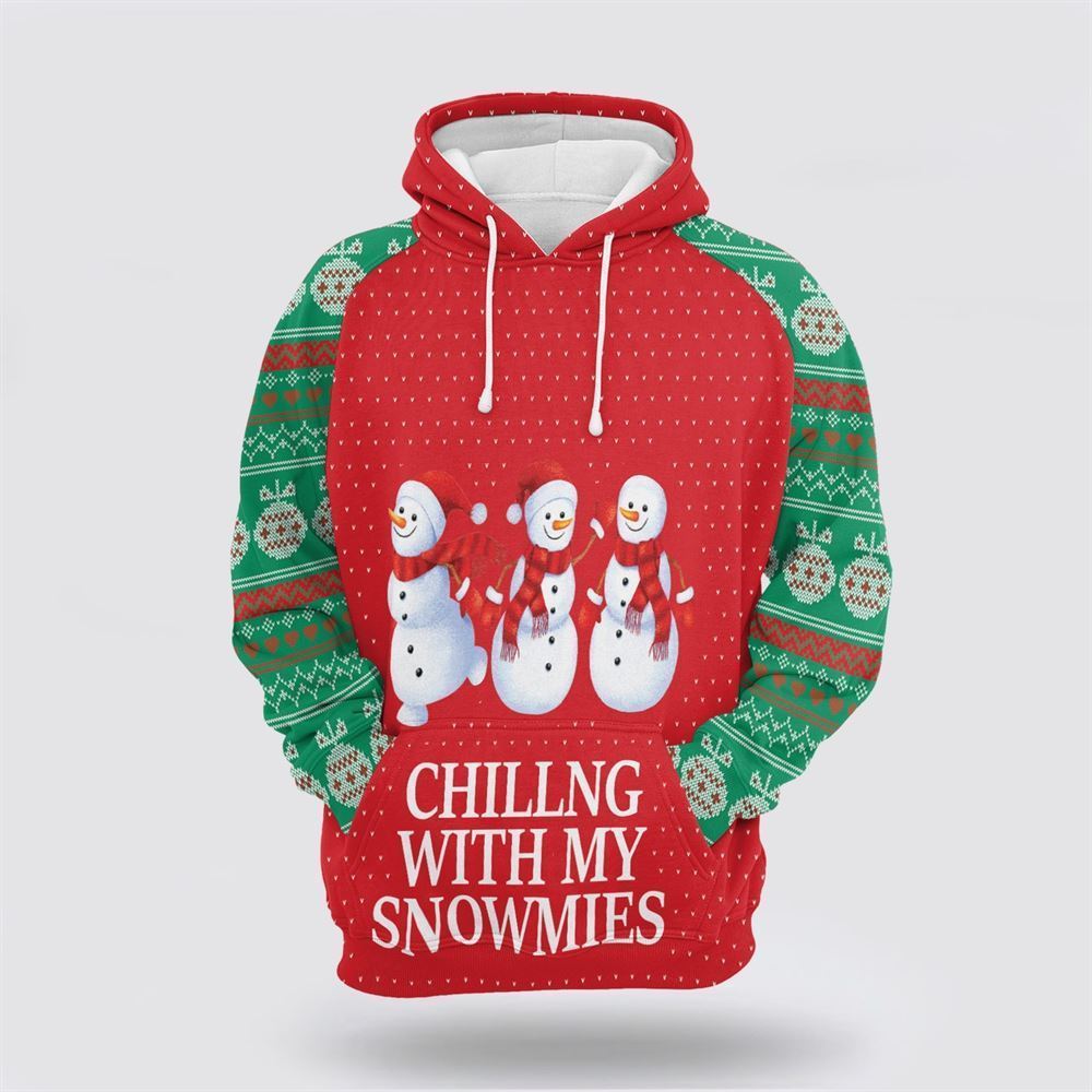 Chilling With My Snowmies Christmas All Over Print 3D Hoodie For Men & Women, Christmas Hoodie Cute, Christmas Gift, Christmas Fashion