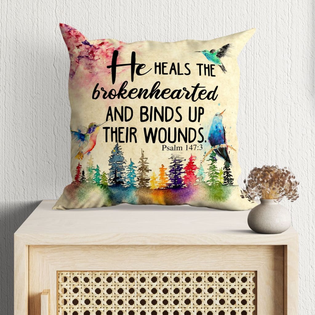 He Heals The Brokenhearted Psalm 1473 Bible Verse Pillow