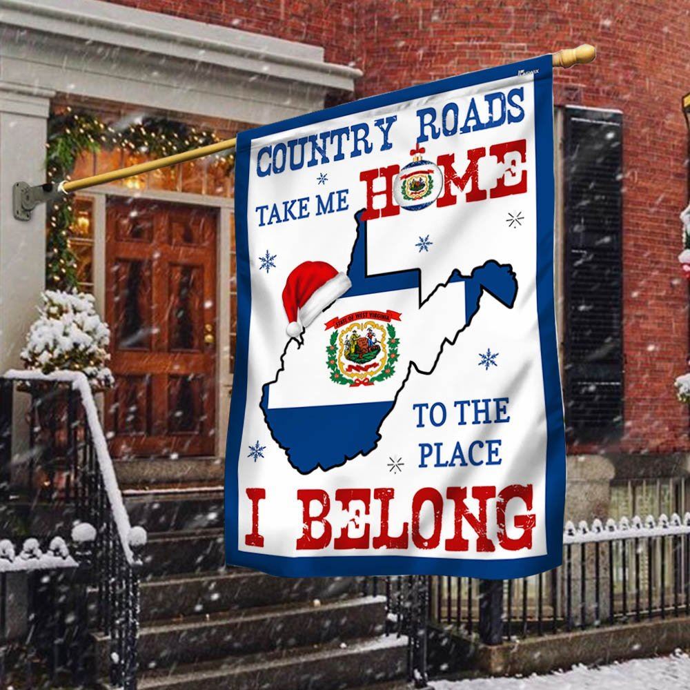 West Virginia Christmas Flag Country Roads Take Me Home To The Place I Belong Flag, Christmas Garden Flag, Christmas Outdoor Decor Ideas