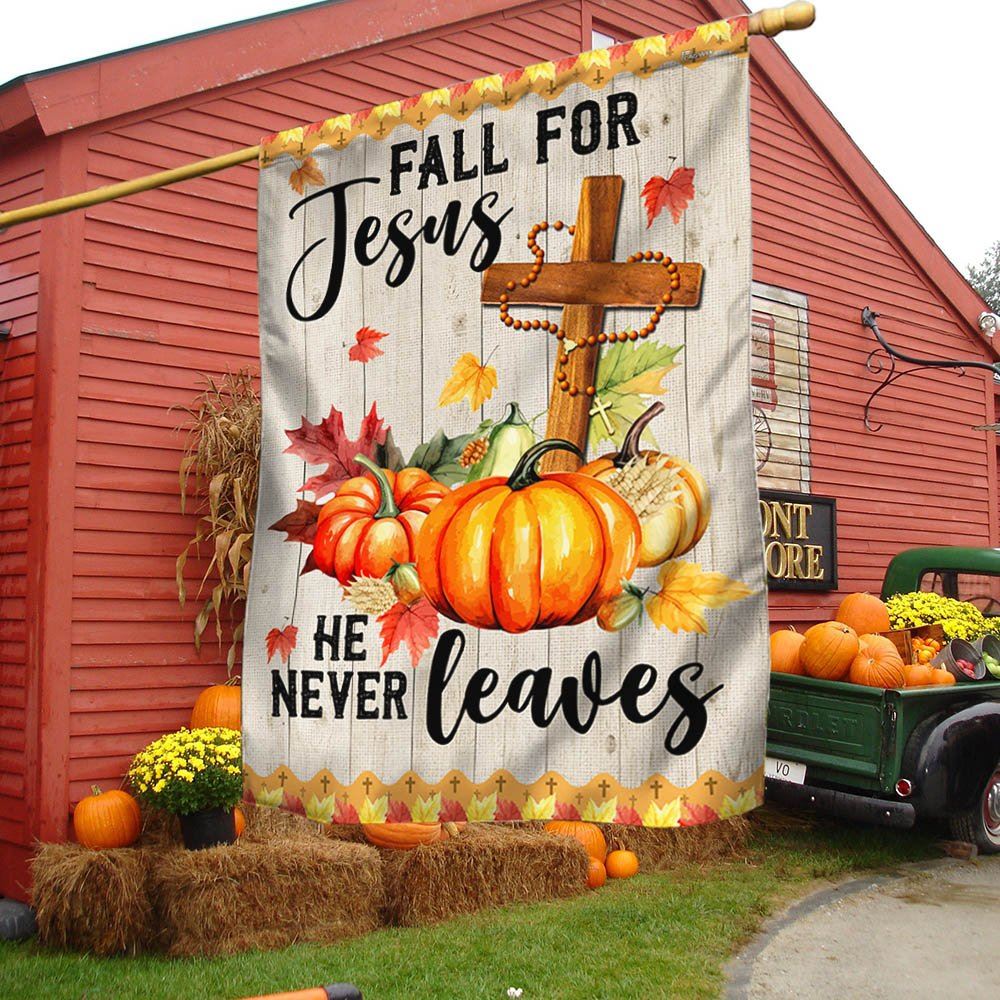 Fall Jesus Cross Flag Fall For Jesus He Never Leaves Thanksgiving Halloween Pumpkins Flag, Christian Flag, Scripture Flag, Garden Banner