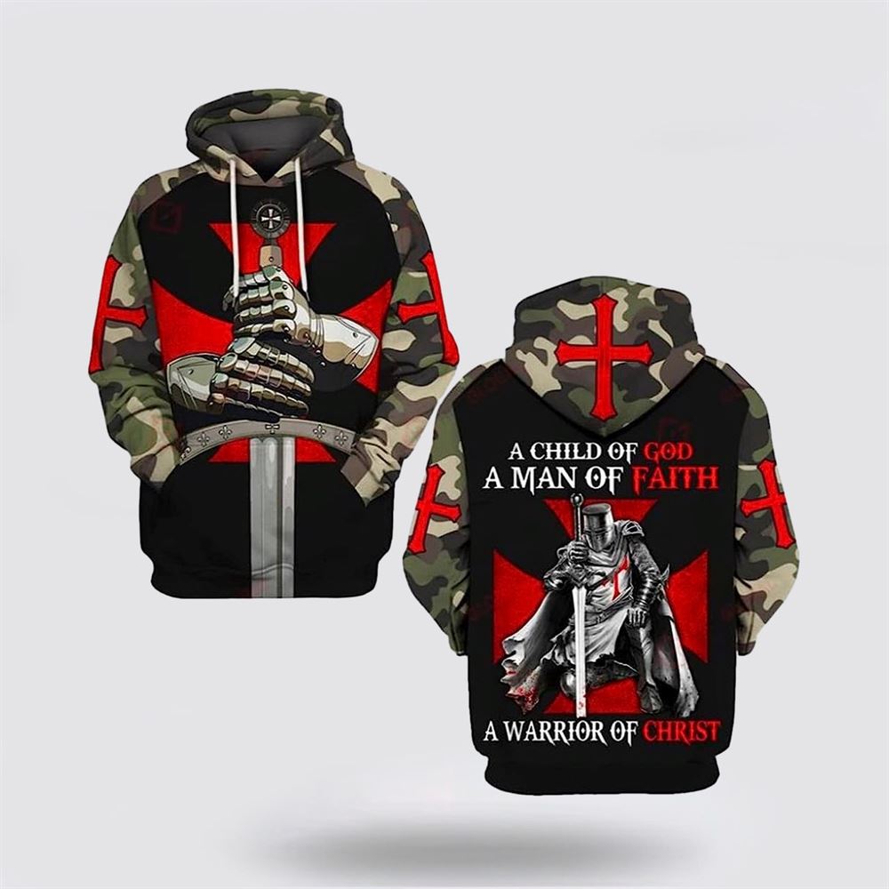 A Man Of Faith A Warrior Of Christ Knight Templar Jesus Christian 3D Hoodies For Women Men, God 3D Printed Hoodie, Christian Apparel Hoodies