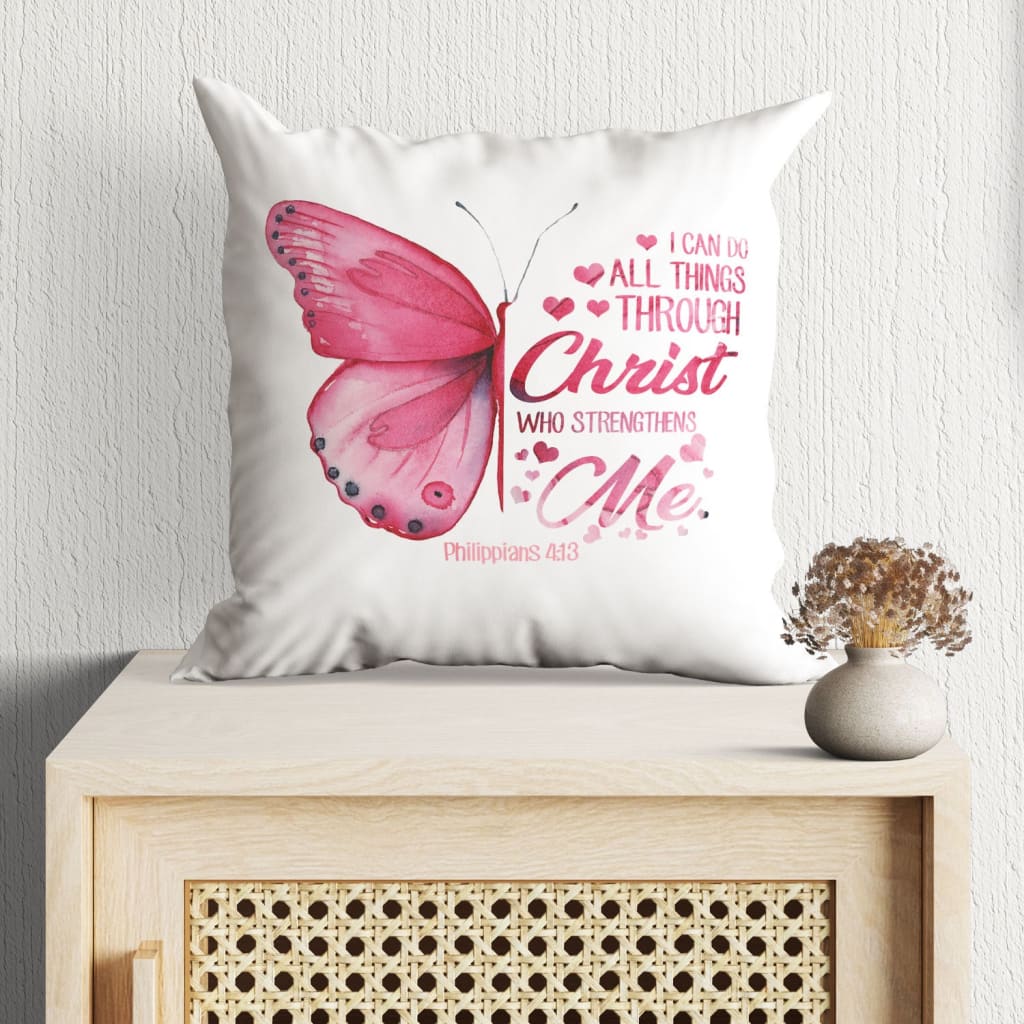 I Can Do All Things Through Christ Philippians 413 Bible Verse Pillow 3