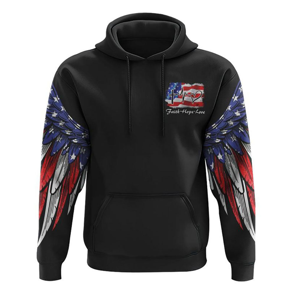 Faith American Flag Wings All Over Print 3D Hoodie, Christian Hoodie, Christian Sweatshirt, Bible Verse Shirt