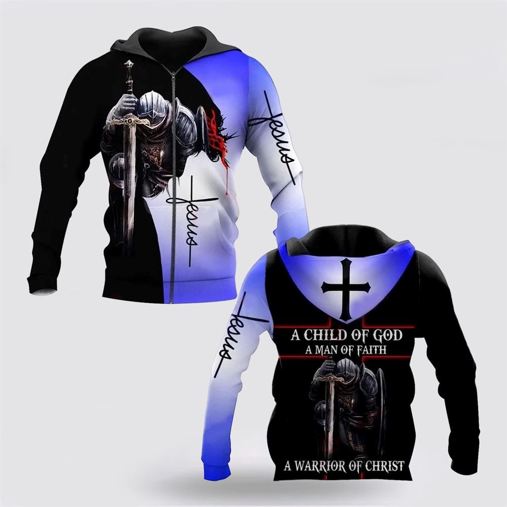 A Child Of God Woman Faith Warrior Christ Jesus 3D Hoodies For Women Men, God 3D Printed Hoodie, Christian Apparel Hoodies