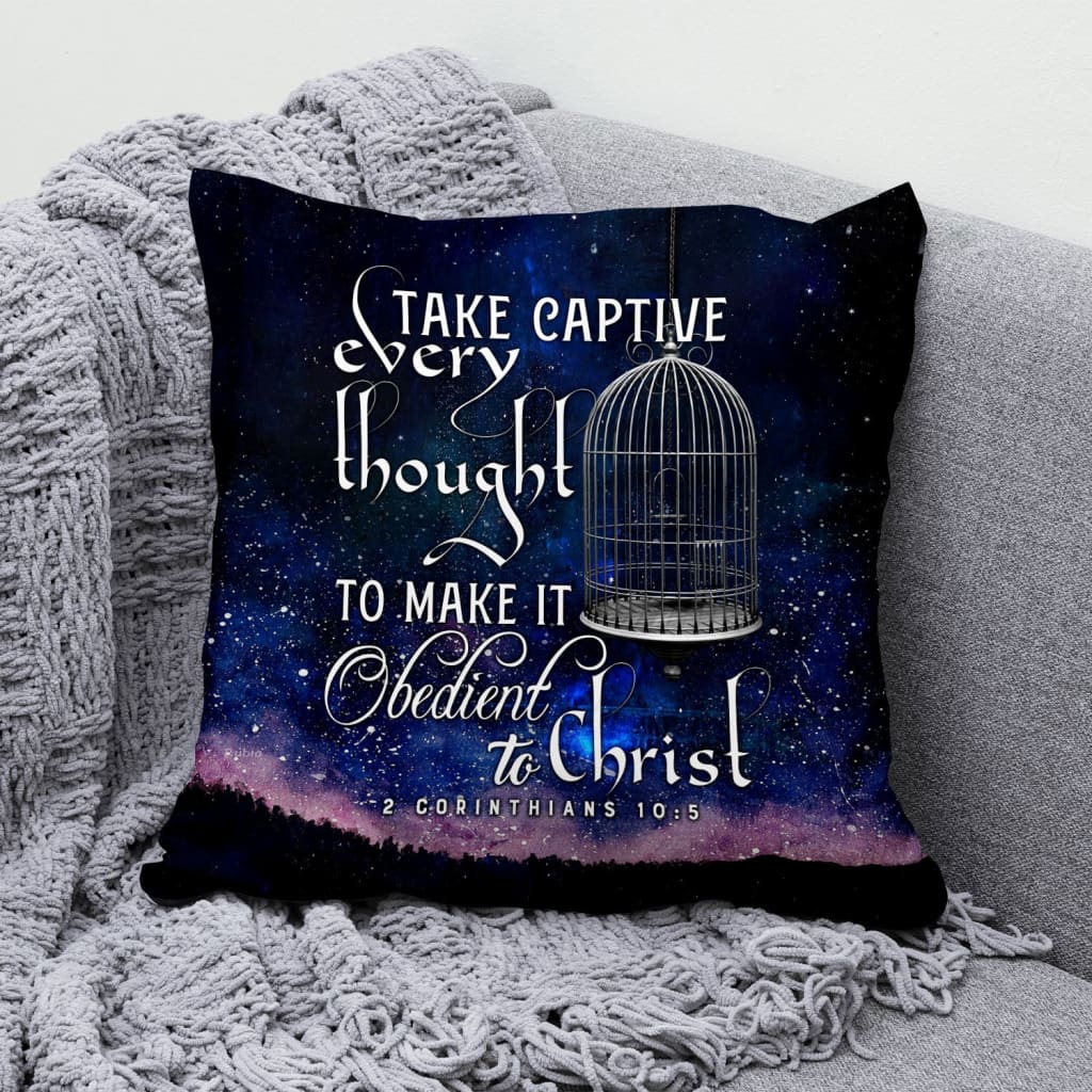 Take Captive Every Thought 2 Corinthians 105 Bible Verse Pillow