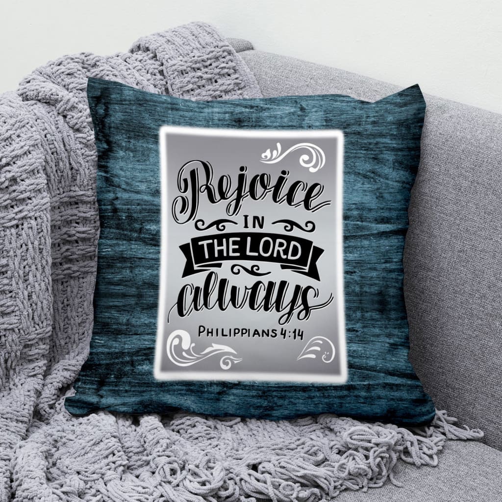 Rejoice In The Lord Always Philippians 44 Bible Verse Pillow 2