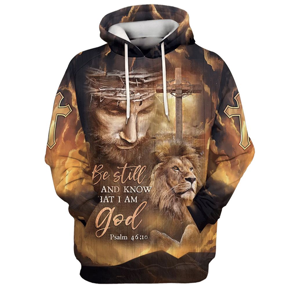 Be Still And Know That I Am God Hoodie The Face Of Jesus, Lion And Cross Hoodies, Jesus Hoodie, God 3D Printed Hoodie, Christian Apparel Hoodies