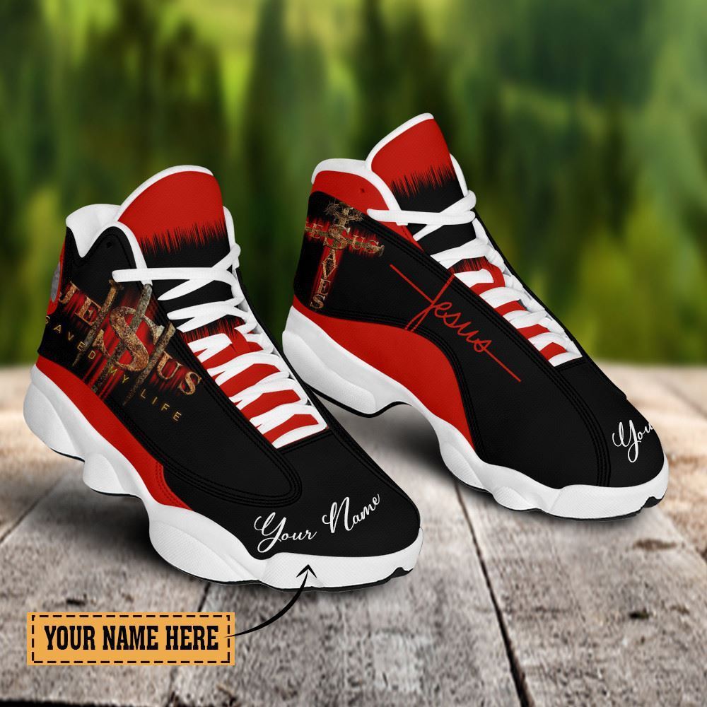 Jesus Saved My Life Custom Name Jd13 Shoes For Man And Women, Christian Basketball Shoes, Gifts For Christian, God Shoes