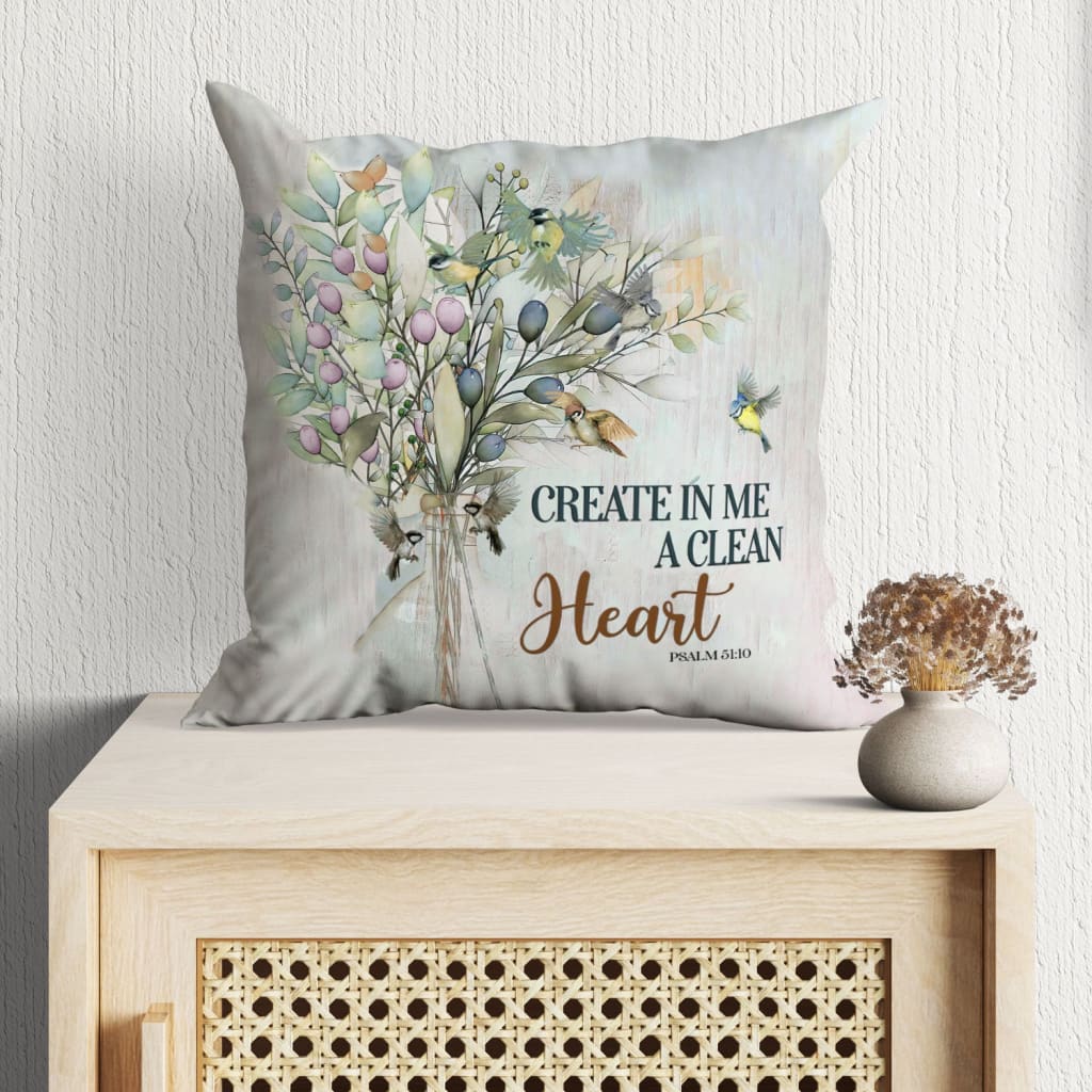 Create In Me A Clean Heart Psalm 5110 Bible Verse Pillow