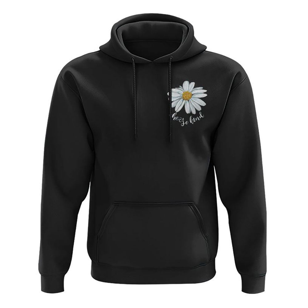 Cross Daisy Choose Kind Flag All Over Print 3D Hoodie, Christian Hoodie, Christian Sweatshirt, Bible Verse Shirt