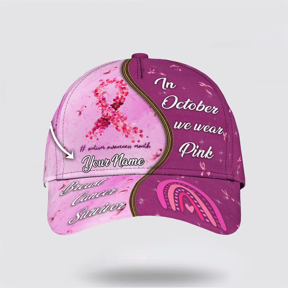 Customized Breast Cancer Awareness In October We Wear Pink Art Baseball Cap, Gifts For Breast Cancer Patients, Breast Cancer Hat