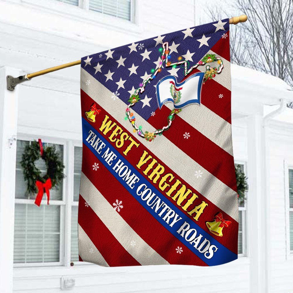 West Virginia Christmas Flag West Virginia Take Me Home Country Roads Flag, Christmas Garden Flag, Christmas Outdoor Decor Ideas