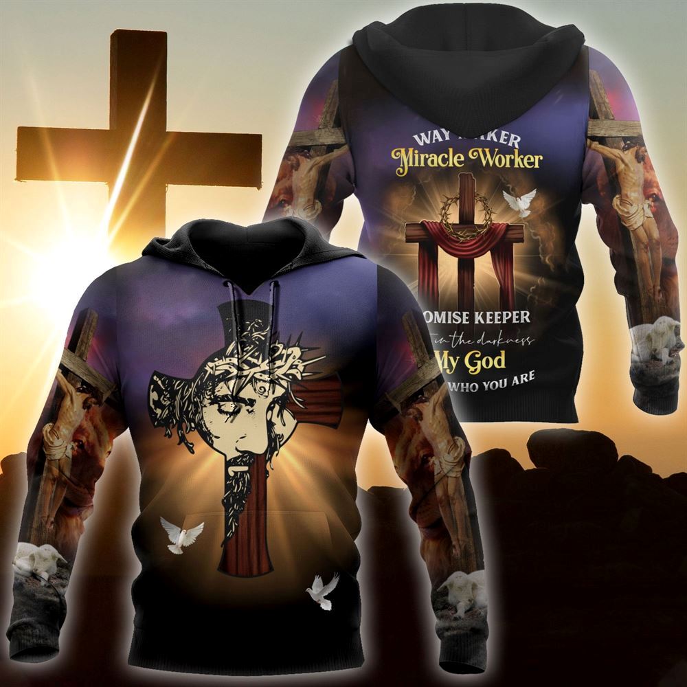 My God Miracle Worker Promise Keeper Light The Darkness God 3D Hoodie For Man And Women, Jesus Printed 3D Hoodie