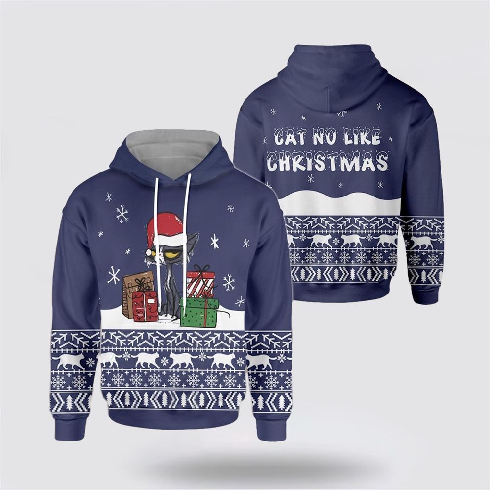 Cat No Like Christmas All Over Print 3D Hoodie For Men And Women, Christmas Cat Hoodie, Christmas Hoodie Cute, Christmas Fashion