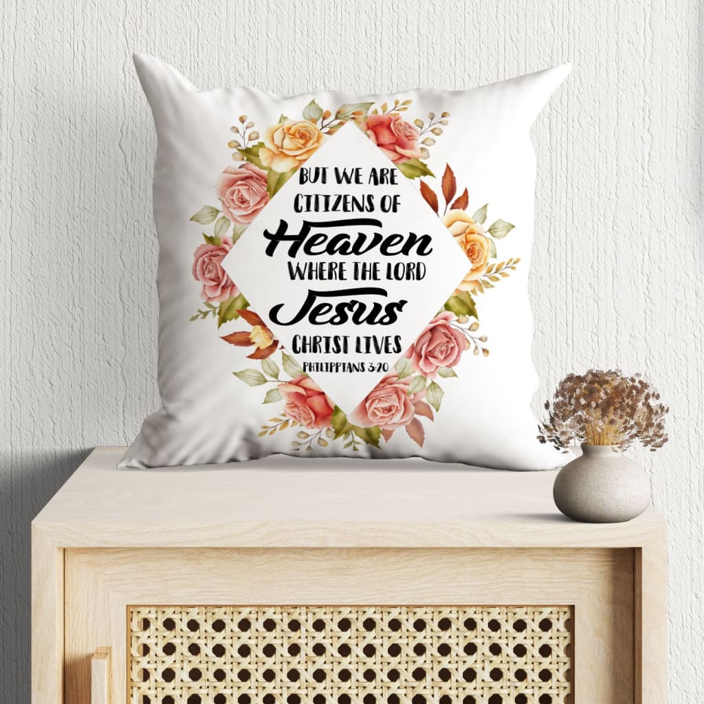 But We Are Citizens Of Heaven Philippians 320 Bible Verse Pillow