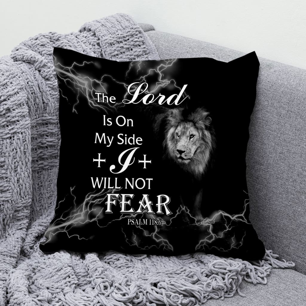 Psalm 1186 The Lord Is On My Side Christian Pillow