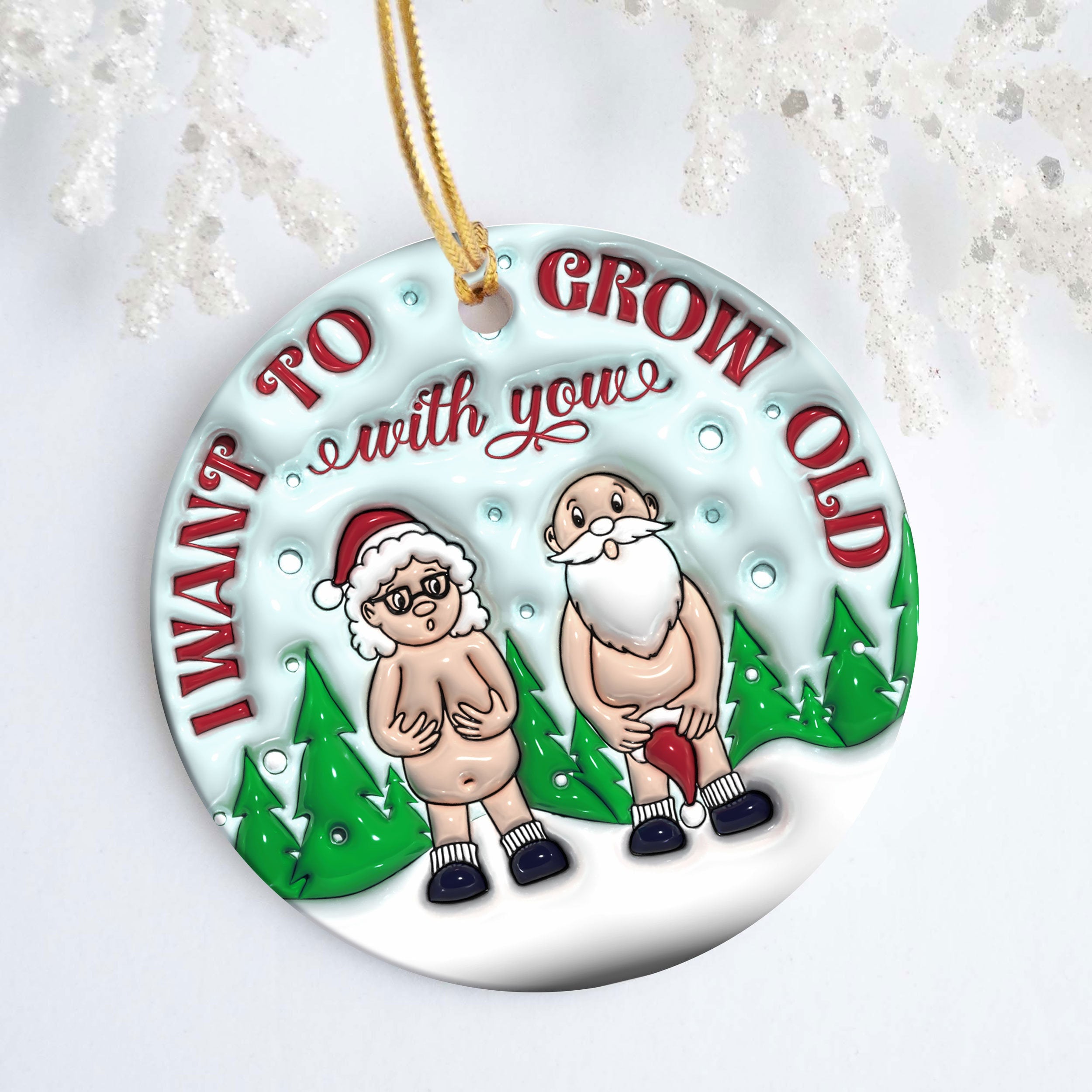 143D Inflated I Want to Grow Old with you Ornament Png, Round Christmas Ornament, PNG Instant Download, Ornament Sublimation Designs Downlo