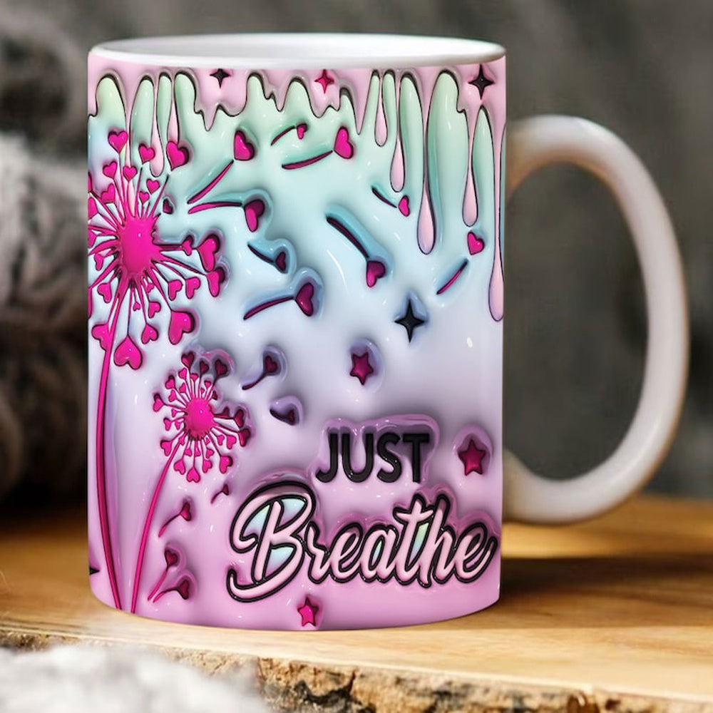 3D Just Breathe Positive Affirmations Inflated Mug, 3D Coffee Mug, Cute 3D Inflated Mug, Birthday Gift, Christimas Gift