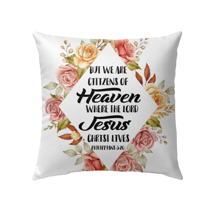 But We Are Citizens Of Heaven Philippians 320 Bible Verse Pillow