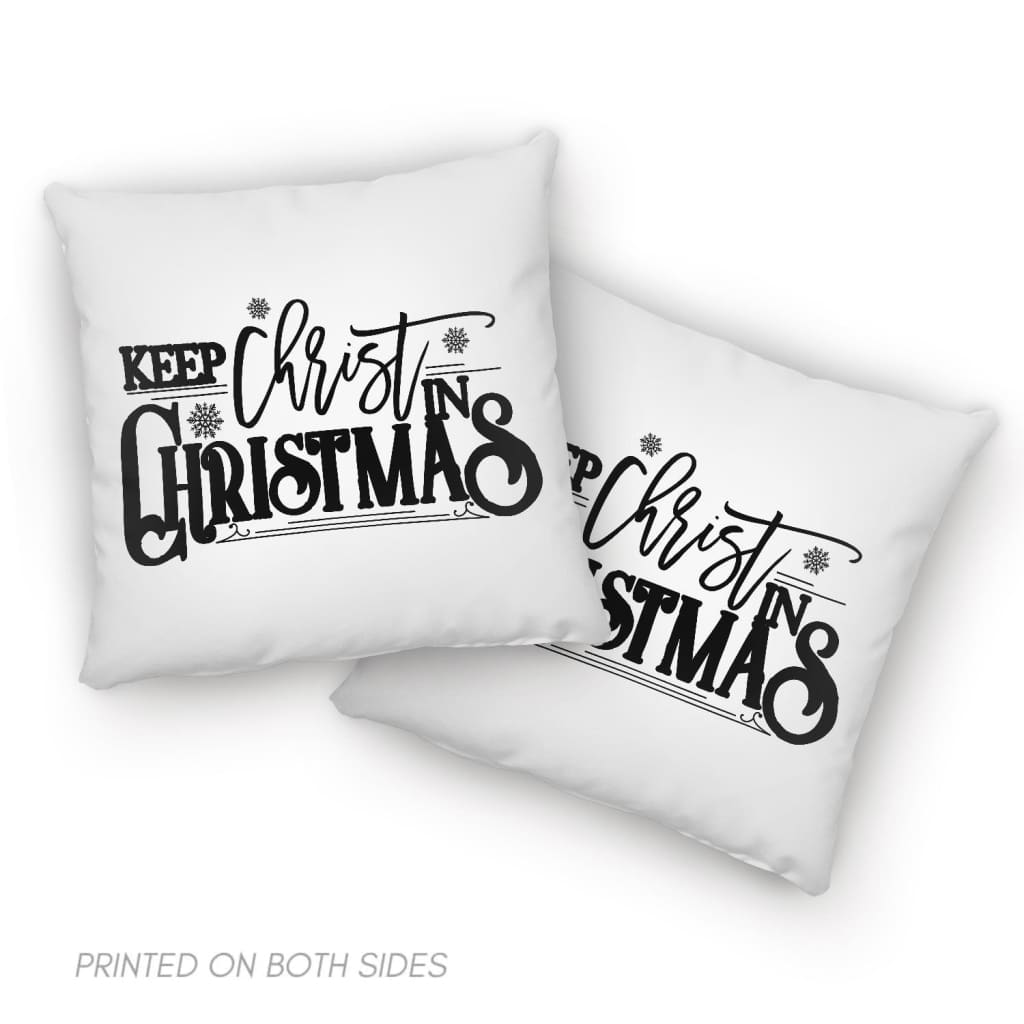 Keep Christ In Christmas Pillow