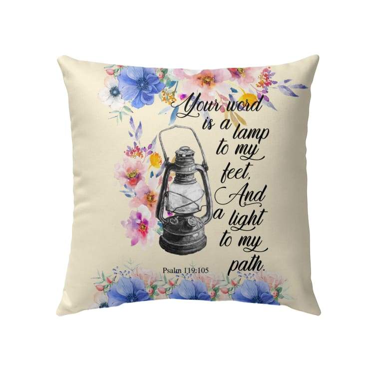 Psalm 119105 Your Word Is A Lamp To My Feet And A Light To My Path Bible Verse Pillow