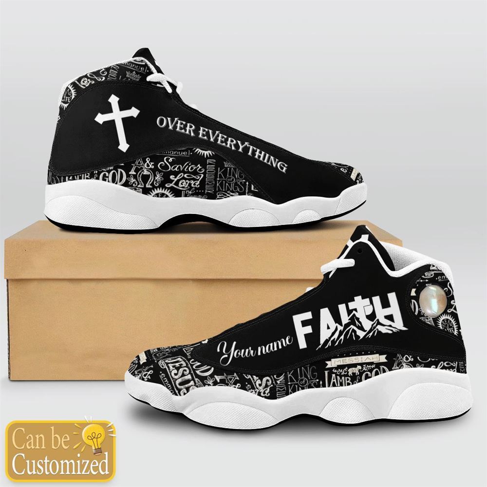 Jesus Text Faith Over Everything Custom Name Jd13 Shoes For Man And Women, Christian Basketball Shoes, Gifts For Christian, God Shoes