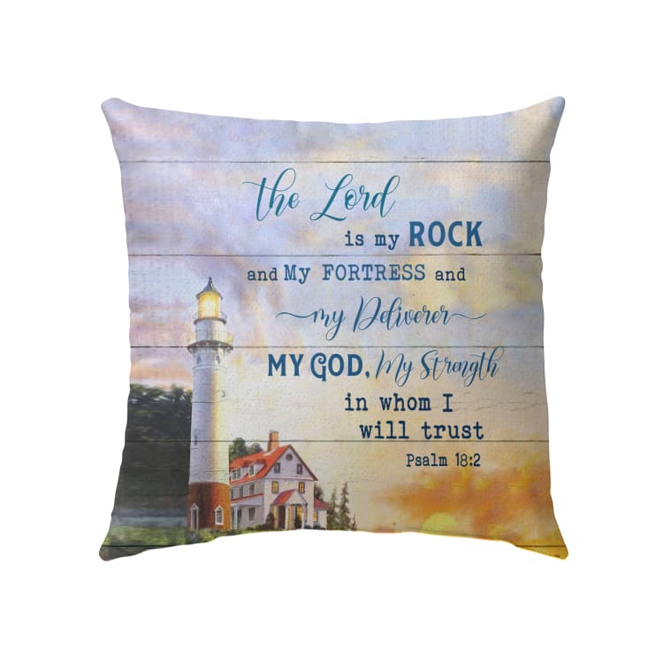 The Lord Is My Rock Psalm 182 Kjv Bible Verse Pillow