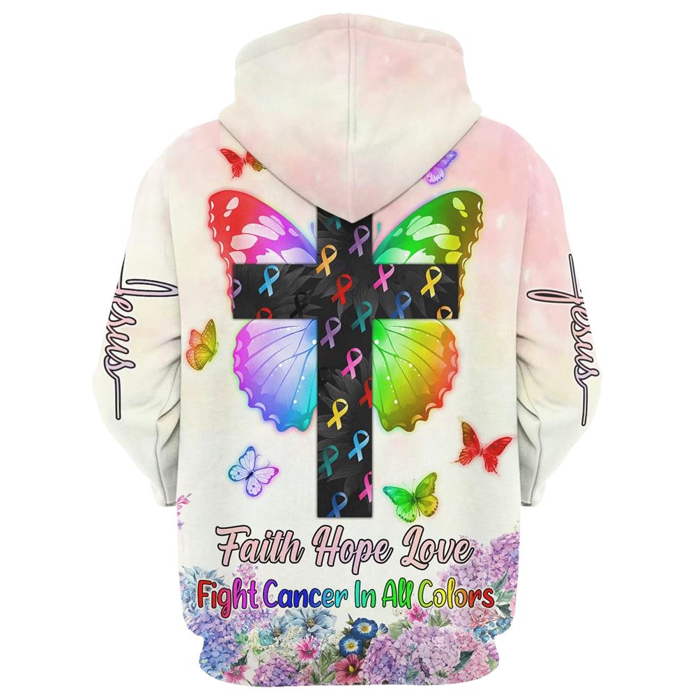 Faith Hope Love Fight Cancer In All Colors Hoodie For Men & Women, God 3D Printed Hoodie, Christian Apparel Hoodies