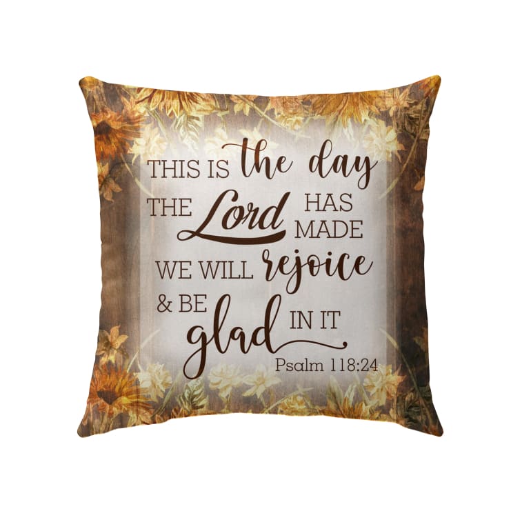 Christian Pillows This Is The Day The Lord Has Made Psalm 11824 Bible Verse Pillow