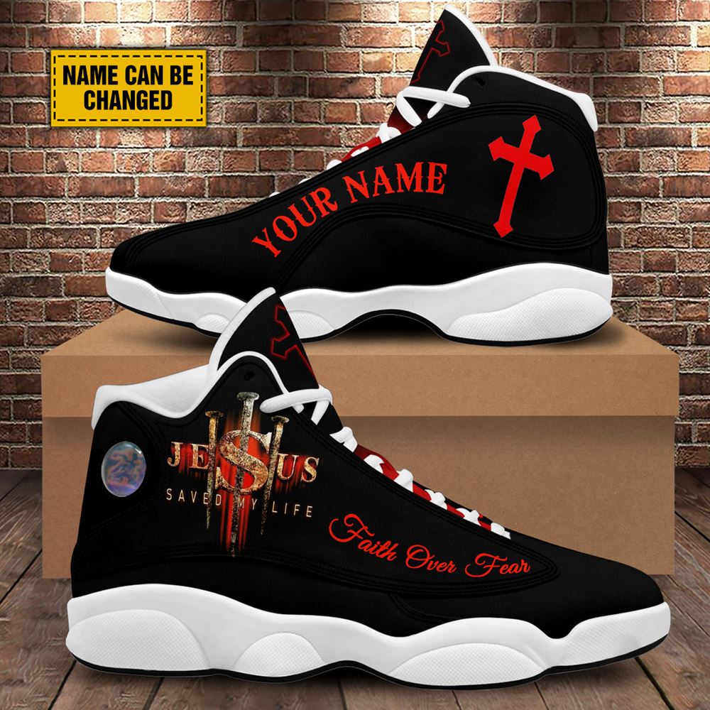 Jesus Saved My Life Customized Jesus Jd13 Shoes For Man And Women, Christian Basketball Shoes, Gifts For Christian, God Shoes