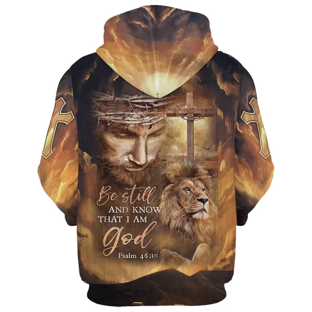 Be Still And Know That I Am God Hoodie The Face Of Jesus, Lion And Cross Hoodies, Jesus Hoodie, God 3D Printed Hoodie, Christian Apparel Hoodies