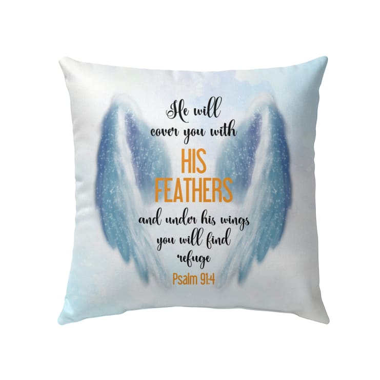 Bible Verse Pillows Psalm 914 He Will Cover You With His Feathers Pillow