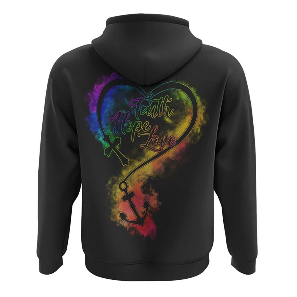 Faith Hope Love Cross Anchor Heart All Over Print 3D Hoodie, Christian Hoodie, Christian Sweatshirt, Bible Verse Shirt