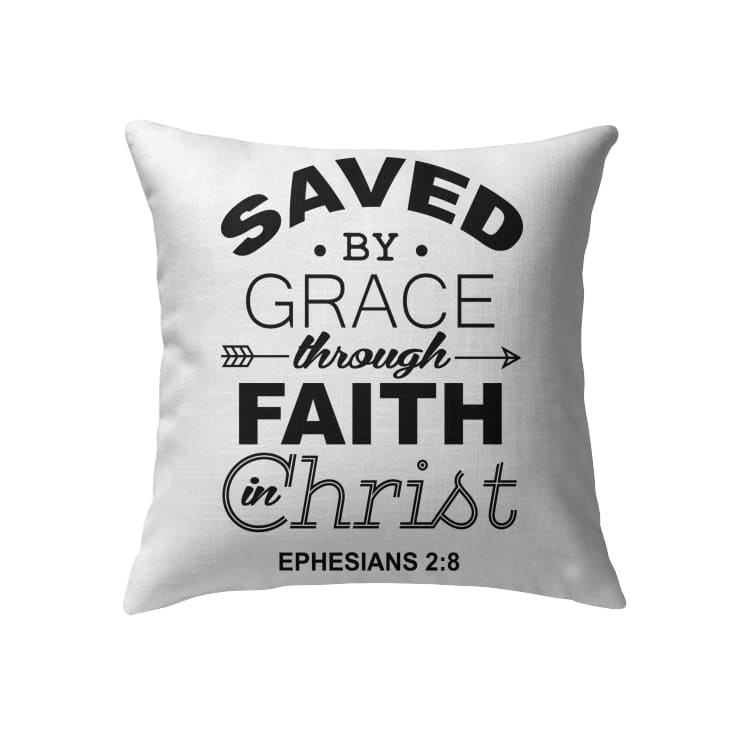 Saved By Grace Through Faith In Christ Ephesians 28 Bible Verse Pillow