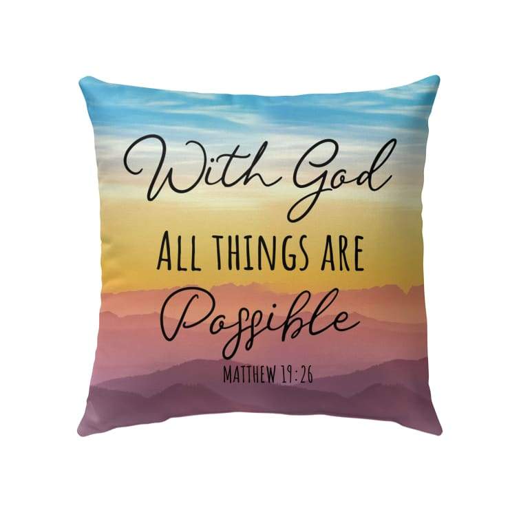 With God All Things Are Possible Matthew 1926 Bible Verse Pillow