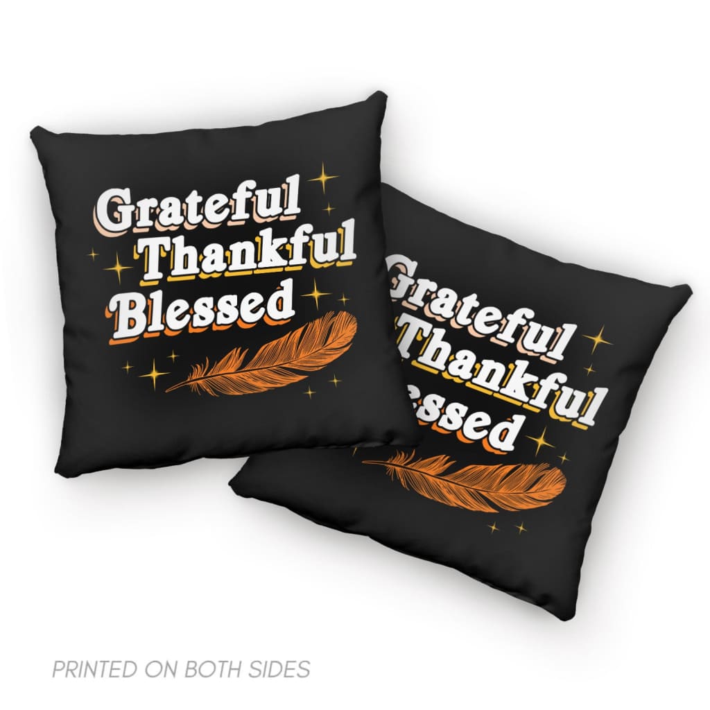 Grateful Thankful Blessed Thanksgiving Pillow