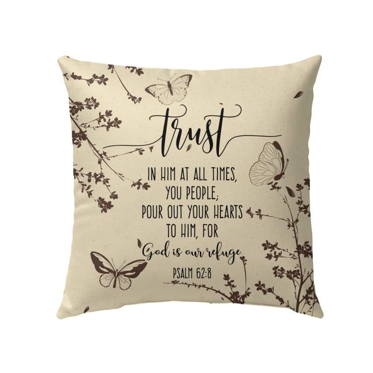 Psalm 628 Trust In Him At All Times Bible Verse Pillow