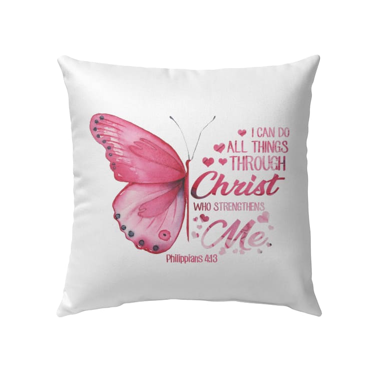 I Can Do All Things Through Christ Philippians 413 Bible Verse Pillow 3