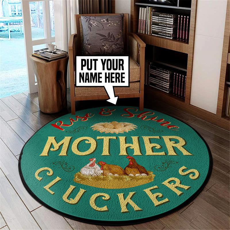 Personalized Mother Cluckers Living Room Round Mat Circle Rug