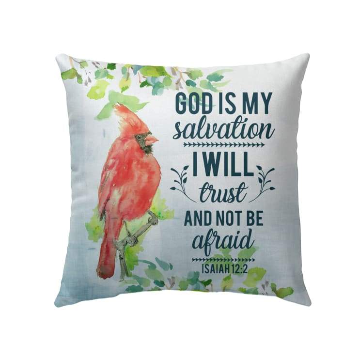 God Is My Salvation Isaiah 122 Bible Verse Pillow