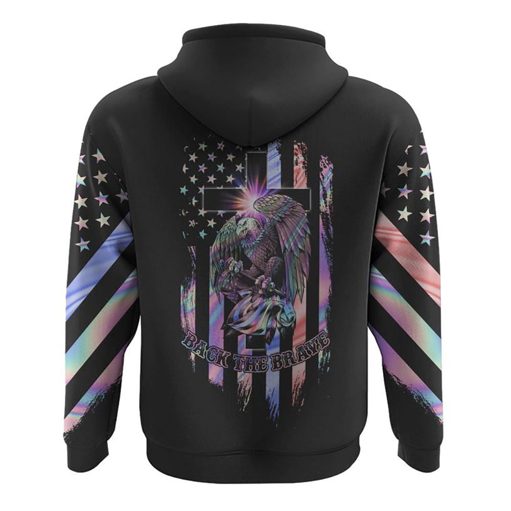 Eagle Back The Brave Holo Flag All Over Print 3D Hoodie, Christian Hoodie, Christian Sweatshirt, Bible Verse Shirt