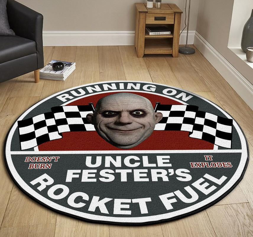 Running On Uncle Fester'S Rocket Fuel Round Mat Round Floor Mat Room Rugs Carpet Outdoor Rug Washable Rugs