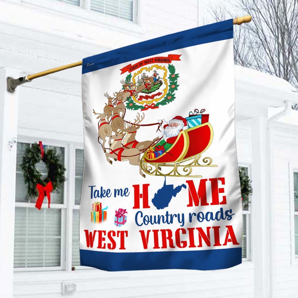 West Virginia Take Me Home Country Roads Flag, Christmas Garden Flag, Home Decor Accessories, Christmas Outdoor Decor Ideas