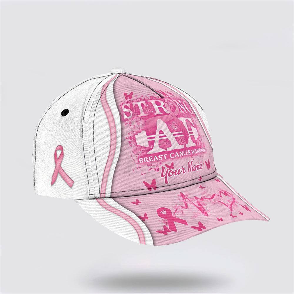 Customized Breast Cancer Awareness Strong AF Baseball Cap, Gifts For Breast Cancer Patients, Breast Cancer Hat