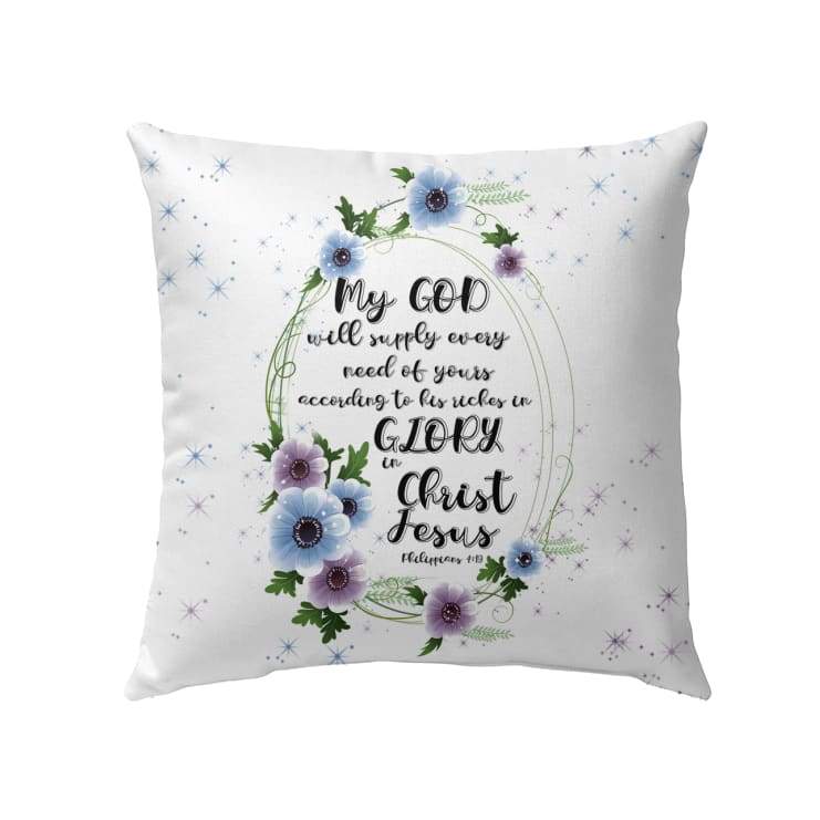 My God Will Supply Every Need Of Yours Philippians 419 Bible Verse Pillow