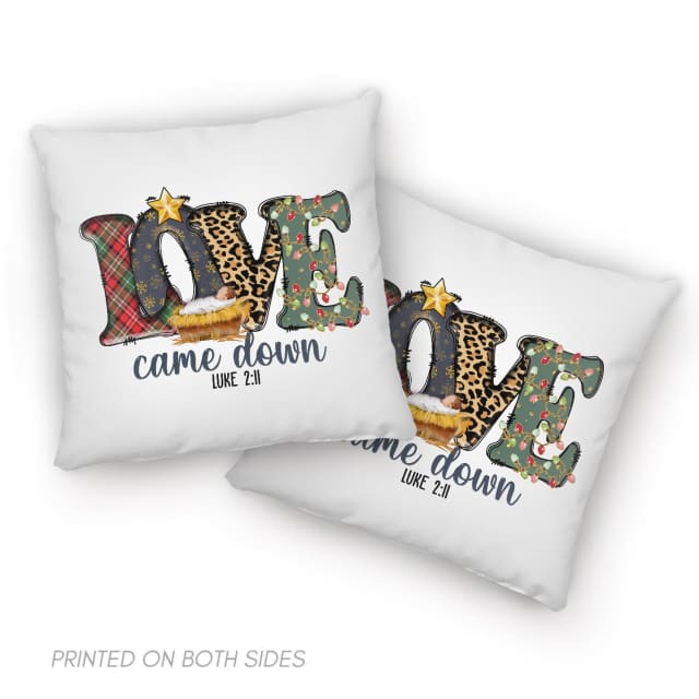 Love Came Down Luke 211 Christmas Pillow