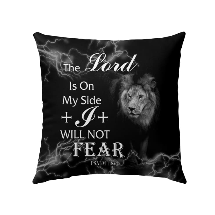 Psalm 1186 The Lord Is On My Side Christian Pillow